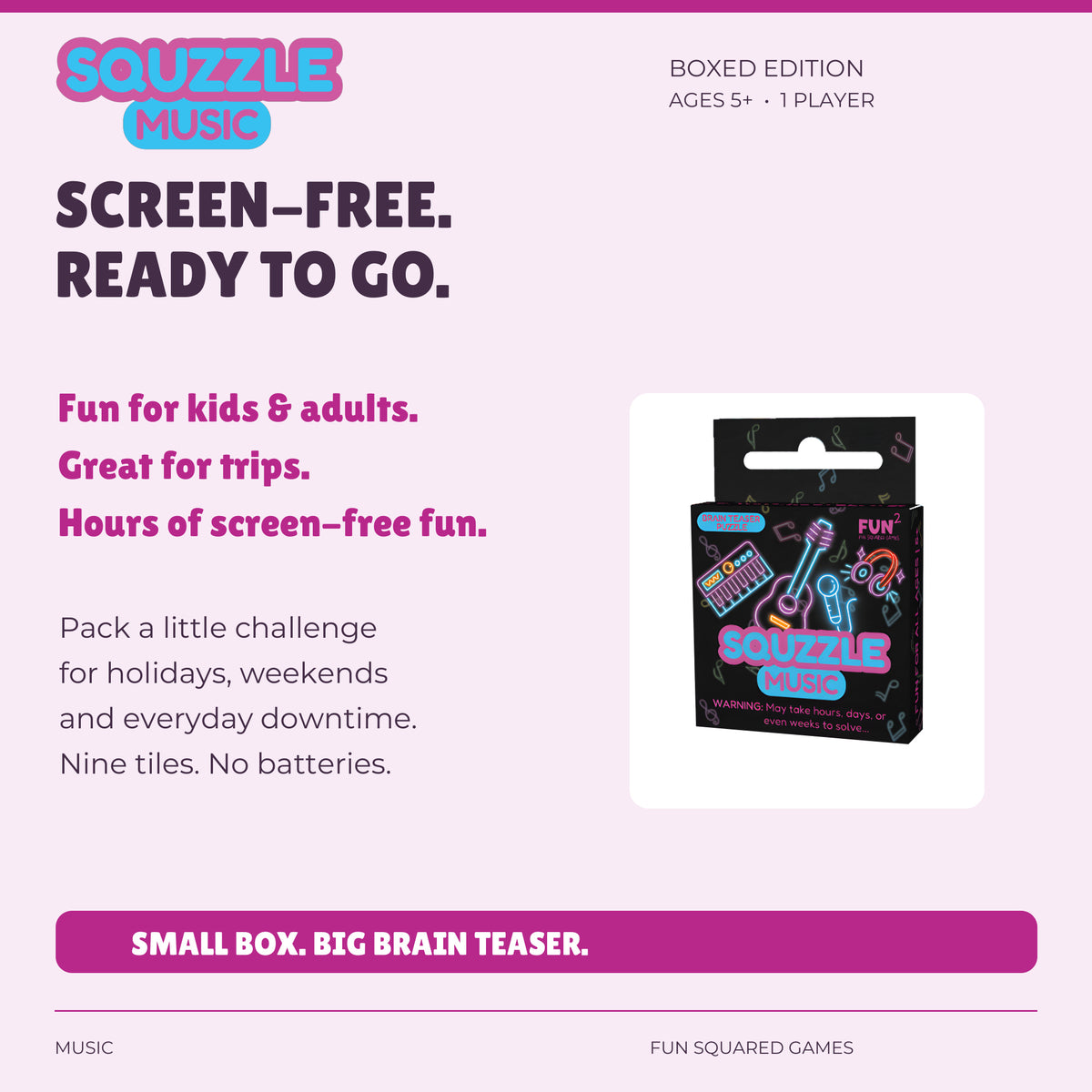 Music Squzzle offers screen-free fun for kids and adults, at home or on trips. Ages five and up.