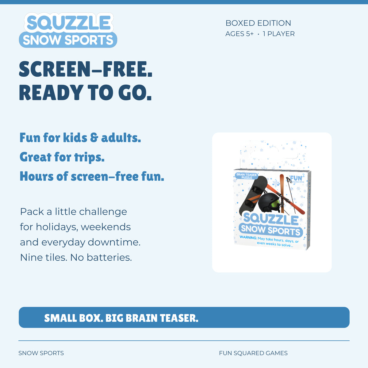 Snow Sports Squzzle offers screen-free fun for kids and adults, at home or on trips. Ages five and up.