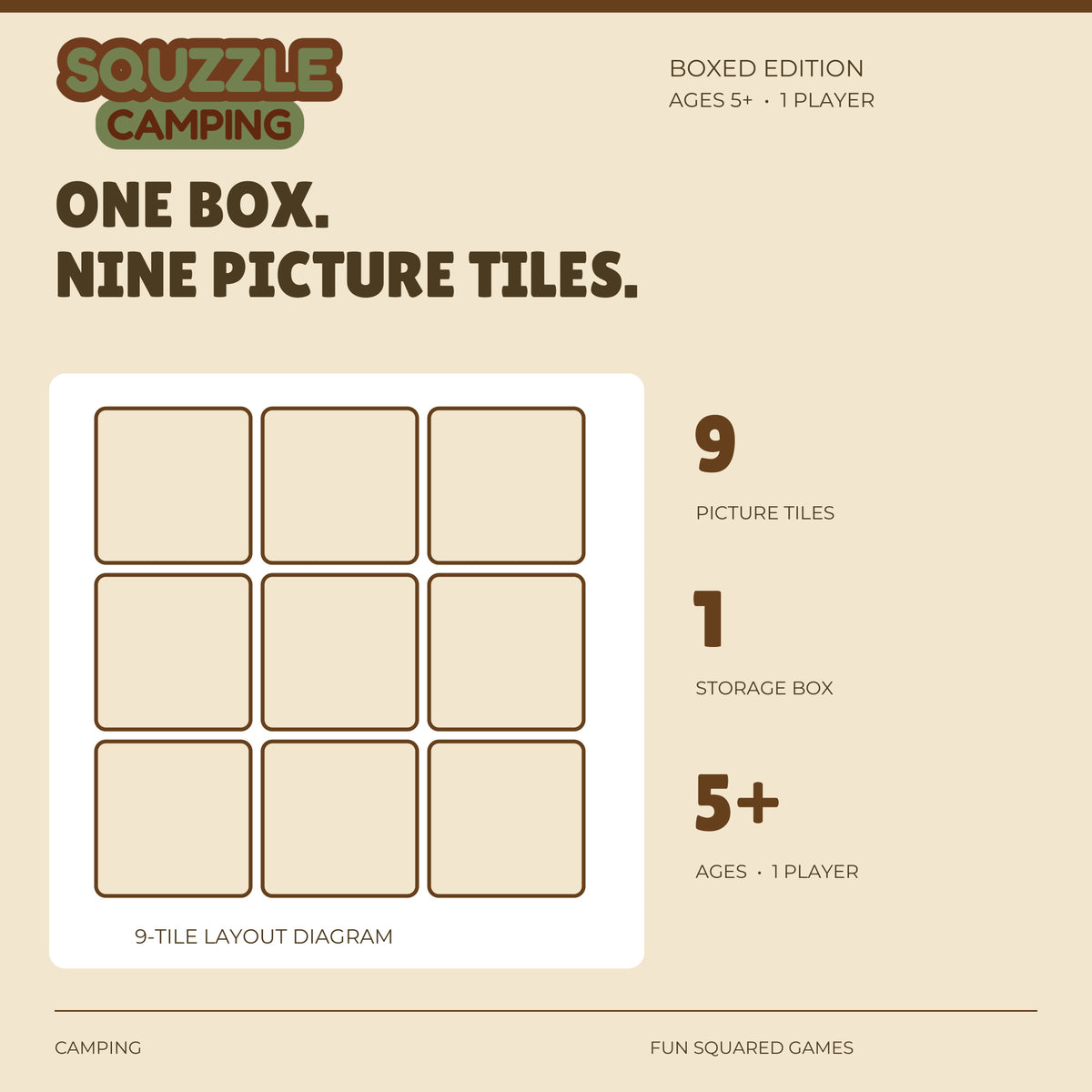 Camping Squzzle contains nine picture tiles and one storage box. Ages five and up, one player.